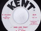 R&B Blues Soul 45 B. B. KING And Like That KENT HEAR promo