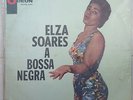 ELZA SOARES A Bossa Negra BRAZIL BOSSA SAMBA GROOVE LP HEAR
