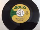 Deep/Northern Soul 45 JOE WALKER Just To Spend My Life With You BOLD - NM