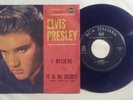ELVIS PRESLEY I BELIEVE /IT IS NO SECRET RCA 45N 0816 ITALY 7