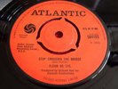 FLEUR DE LYS Stop Crossing The Bridge ORIG UK Atlantic 45 EXCEPTIONAL CONDITION