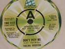 Thelma Houston ?– Don't Pity Me  UK DEMO EX CONDITION 45 Tamla Motown TMG 1117
