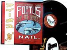 Scraping Foetus Off The Wheel - Nail GER LP 1985 //2