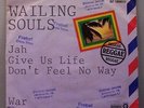 (o) Wailing Souls - Jah Give Us Life Don't Feel No Way (7