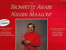 MFD IN FRANCE MUSIQUE ARABE CLASSIQUE LP NASSIM MAALOUF : LA TROMPETTE ARABLE