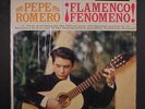 PEPE ROMERO: Flamenco Fenomeno  LP (shrink) Latin