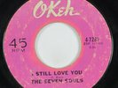 Northern Soul 45 SEVEN SOULS I Still Love You OKEH HEAR