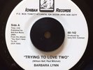 RARE 70's SOUL NORTHERN PROMO BARBARA LYNN Trying To Love Two ICHIBAN 45 VG++