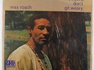 Max Roach - Members, Don't Git Weary LP - Atantic - SD 1510 Stereo Shrink