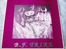 B.F. TRIKE / S/T / ROCKEDELIC RECORDS #273 OF 300 / HICKORY WIND / VG++ / VG+
