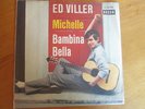 ED VILLER - Michelle       7