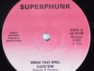 Modern Soul Boogie 45 LICK'EM Break That Spell SUPERHUNK HEAR
