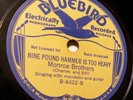Monroe Brothers-Bluebird 6422 Nine Pound Hammer (No. Carolina 1936)