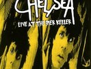 CHELSEA – LIVE AT THE BIER KELLER 180Gram Coloured Vinyl LP (NEW/SEALED RSD 2017