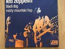 Led Zeppelin Black Dog Misty Mountain Hop Red labels Atlantic  VG+/EX