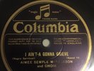 Aimee Semple McPherson-I Ain't-A Gonna Grieve/Come Unto Me/England Pressing