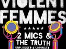 Two Mics [7/21] by Violent Femmes (Vinyl, Jul-2017, PIAS) NEW FREE SHIPPING