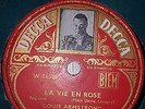 Rare 78 rpm-LOUIS ARMSTRONG - La vie en rose - C'est si bon DECCA MU 60492. TTBE