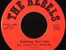 The Rebels -Nothing But Lies- Hard Rock Heavy Metal 45 - Hear
