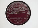 LITTLE WALTER - Too late/I hate to see you go - CHECKER 825 - BLUES 78