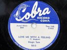 MAGIC SAM-LOVE ME WITH A FEELING /ALL YOUR LOVE ON COBRA BLUES R&B ROCKER 78