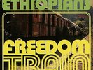 The Ethiopians - Freedom Train