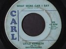 LITTLE KENNETH & RHYTHMAKERS: You Can Go On Home / What More Can I Say 45 (very