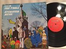 THE TROLL   ANIMATED MUSIC LP   SMASH RECORDS SRS-67114   Orig. '68 Psych