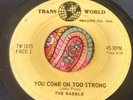 Tough Canadian Garage Punk 45 The Rabble You Come On Too Strong HEAR
