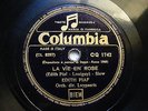 EDITH PIAF Columbia 1742 FRENCH 78 LA VIE EN ROSE / UN REFRAIN COURAIT DAN LA