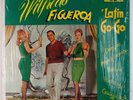 WILFREDO FIGUEROA: Latin Go-Go COLONIA Puerto Rico Salsa Guaguanco ORIG LP Hear