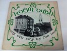 Roisin Dubh. My Old City by the Lee. Fiona records. FNS 006. Lp.
