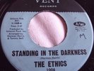 THE ETHICS   STANDING IN THE DARKNESS ** US VENT 45