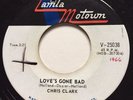 NORTHERN SOUL Chris Clark LOVE'S GONE BAD Tamla Motown 45 rare Canadian pressing