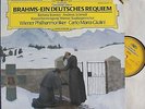 Giulini (w Bonney; Schmidt). Brahms (Deutsches Requiem). DGG 423 574 dig. NM