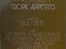 CARLA BLEY: Tropic Appetites-NM1974LP ORIG REL TIPPETTS/MANTLER/HOLLAND/MOTIAN++
