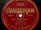 VAUGHAN QUARTET Will You Be There?/ In His Care 78 rpm VAUGHAN 900 Prewar Gospel