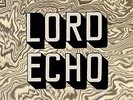 LORD ECHO Melodies DOUBLE LP Vinyl NEW 2017