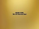 GRAND FUNK RAILROAD-WE`RE AN AMERICAN BAND (REIS)  VINYL LP NEW