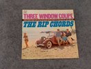 1960's Hot Rod LP  The Rip Chords  Three Window Coupe