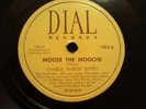 CHARLIE PARKER, MILES DAVIS, Moose The Mooche & Yardbird Suite, Dial 1003, '46