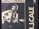J.J.Cale: Crazy Mama / Don't go to strangers. EX+ Norway issue