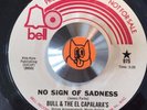 Sweet Soul Ballad  45   BULL & The EL CAPALARAS   No Sign Of Sadness   BELL