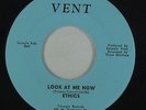 Northern Soul 45 - Ethics - Look At Me Now - Vent - VG++ mp3
