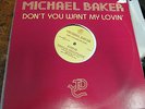 MICHAEL BAKER Don't You Want My Lovin 12