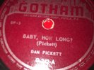 SLIDE GUITAR BLUES DAN PICKETT Gotham 242 You got to do better/babe how long?