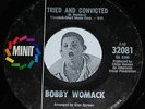 Northern Soul 45 BOBBY WOMACK Tried And Convicted / How I Miss You Baby Minit