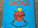 DICKS KILL FROM THE HEART PUNK LP SST ENIGMA SST 017 W/ INSERT OFFENDERS TEXAS