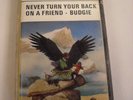 Budgie - Never Turn Your Back On A Friend - Rare UK Cassette