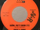 Northern Soul Popcorn 45 Robert & Johnny Brown Pretty Brown Eyes on Sue M- HEAR
